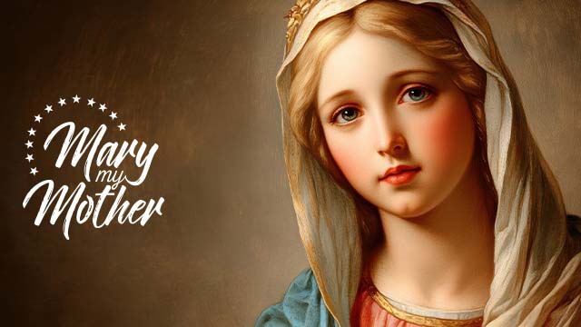 Mary My Mother 